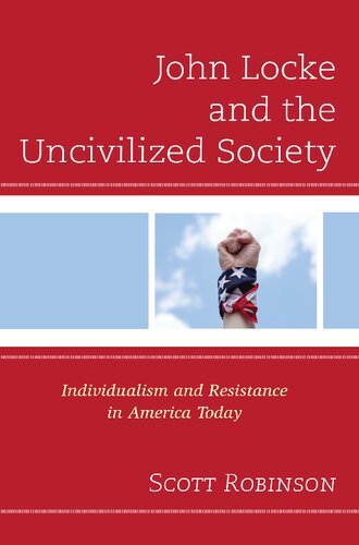 John Locke and the Uncivilized Society: Individualism and Resistance in America Today