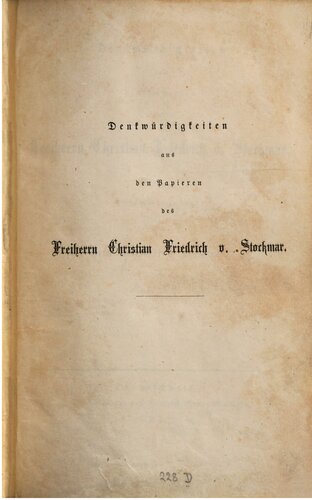 Denkwürdigkeiten aus den Papieren Freiherrn Christian Friedrich v. Stockmar