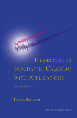 Introduction to Stochastic Calculus with Applications