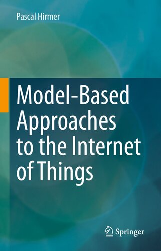Model-Based Approaches to the Internet of Things