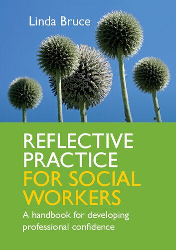 Reflective Practice for Social Workers: A Handbook for Developing Professional Confidence