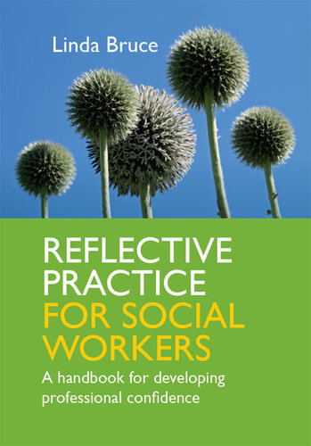 Reflective Practice for Social Workers: A Handbook for Developing Professional Confidence