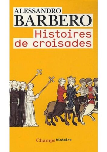 Histoire de croisades