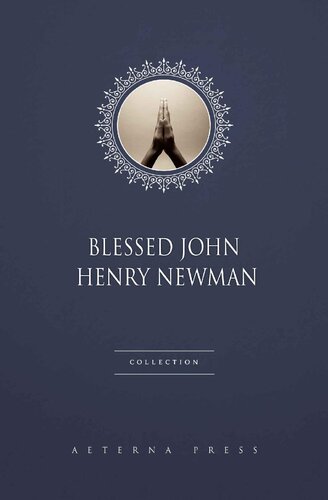 Blessed John Henry Newman Collection [26 Books]