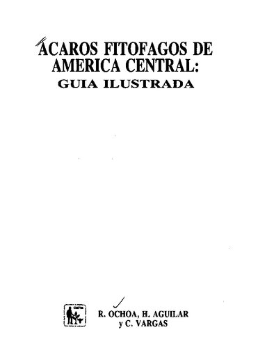 Ácaros fitófagos de América Central: Guía ilustrada