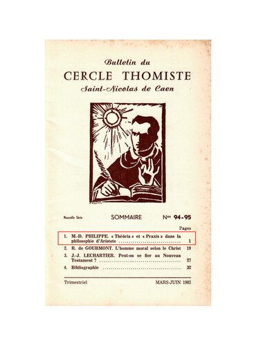 Bulletin du Cercle Thomiste Saint Nicolas de Caen n° 94-95, mars-juin 1982, pp. 1-18  Théôria et Praxis dans la philosophie d'Aristote