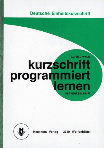 Kurzschrift Programmiert Lernen. Ein Lehrprogramm für den Klassen- und Selbstunterricht