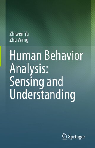Human Behavior Analysis: Sensing and Understanding