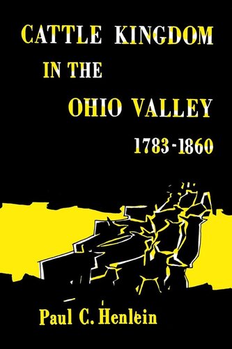 Cattle Kingdom in the Ohio Valley 1783–1860