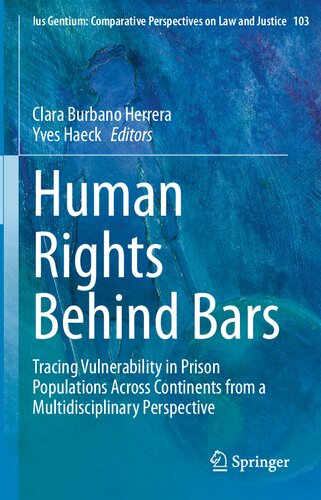Human Rights Behind Bars: Tracing Vulnerability in Prison Populations Across Continents from a Multidisciplinary Perspective