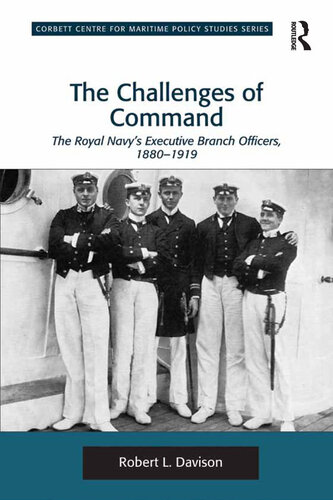 The Challenges of Command: The Royal Navy's Executive Branch Officers, 1880-1919
