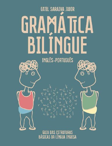 Gramática Bilíngue Inglês-Português: Guia das Estruturas Básicas da Língua Inglesa