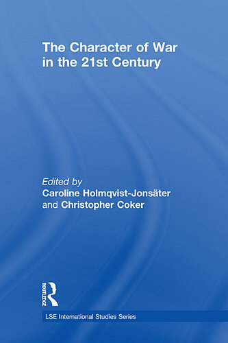 The Character of War in the 21st Century