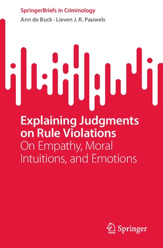 Explaining Judgements on Rule Violations: On Empathy, Moral Intuitions, and Emotions
