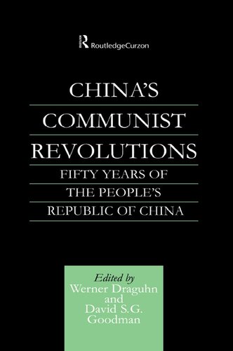 China's Communist Revolutions: Fifty Years of The People's Republic of China