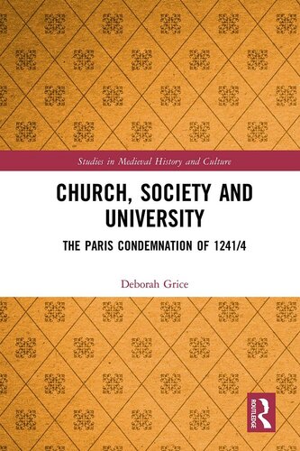 Church, Society and University: The Paris Condemnation of 1241/4