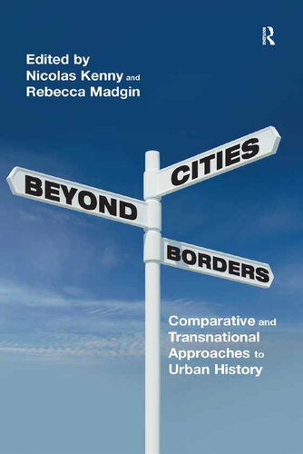Cities Beyond Borders: Comparative and Transnational Approaches to Urban History