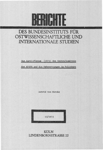 Das April-Plenum (1973) des Zentralkomitees der KPdSU und die Umbesetzungen im Politbüro