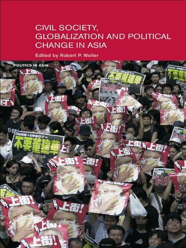 Civil Life, Globalization and Political Change in Asia: Organizing between Family and State