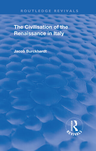 The Civilisation of the the Renaissance in Italy