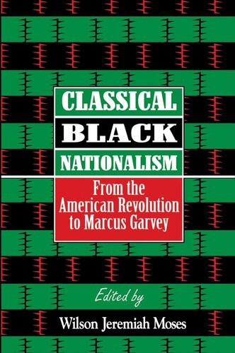 Classical Black Nationalism: From the American Revolution to Marcus Garvey