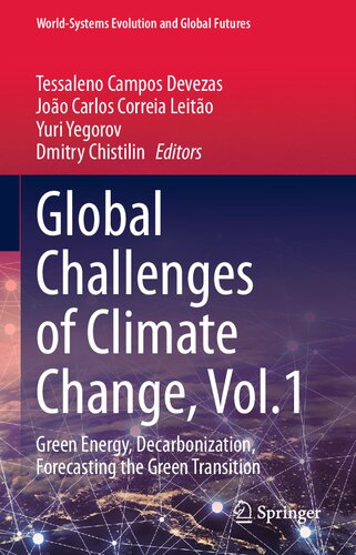 Global Challenges of Climate Change, Vol.1: Green Energy, Decarbonization, Forecasting the Green Transition
