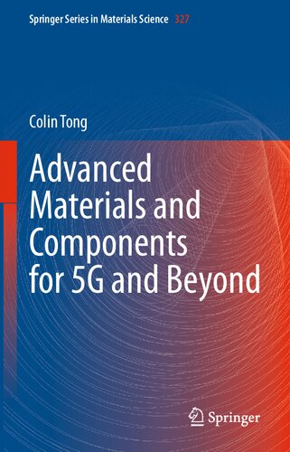 Advanced Materials and Components for 5G and Beyond