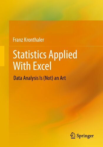 Statistics Applied With Excel: Data Analysis Is (Not) an Art