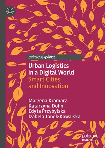 Urban Logistics in a Digital World: Smart Cities and Innovation