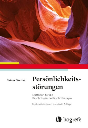 Persönlichkeitsstörungen: Leitfaden für die Psychologische Psychotherapie