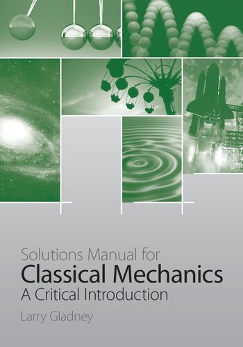 Solutions Manual for Classical Mechanics A Critical Introduction