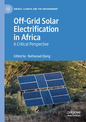 Off-Grid Solar Electrification in Africa: A Critical Perspective