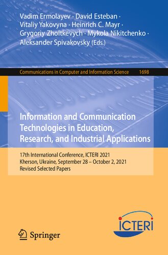 Information and Communication Technologies in Education, Research, and Industrial Applications: 17th International Conference, ICTERI 2021 Kherson, Ukraine, September 28 – October 2, 2021 Revised Selected Papers
