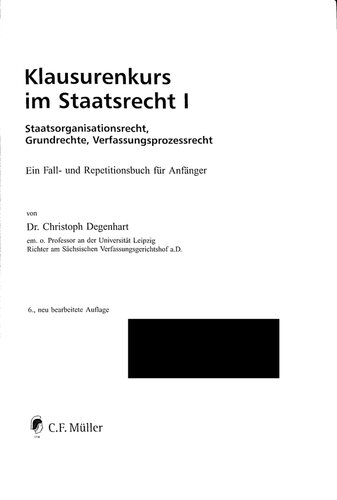 Klausurenkurs im Staatsrecht I: Staatsorganisationsrecht, Grundrechte, Verfassungsprozessrecht. Ein Fall- und Repetitionsbuch für Anfänger
