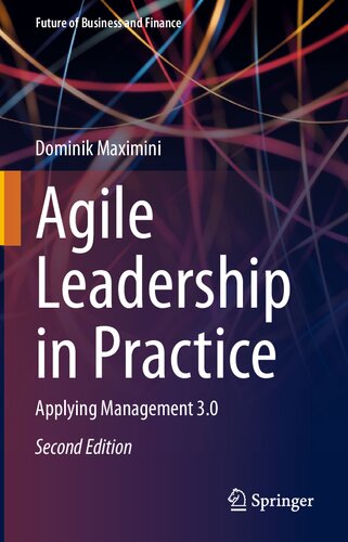 Agile Leadership in Practice: Applying Management 3.0