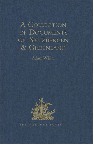 A Collection of Documents on Spitzbergen and Greenland