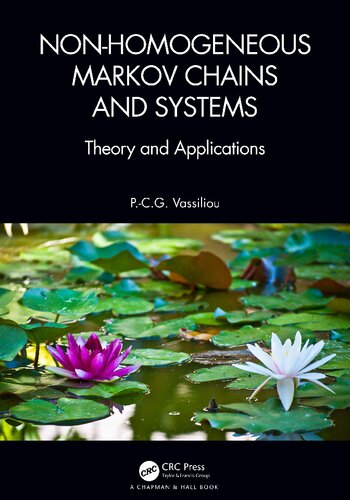 Non-Homogeneous Markov Chains and Systems - Theory and Applications
