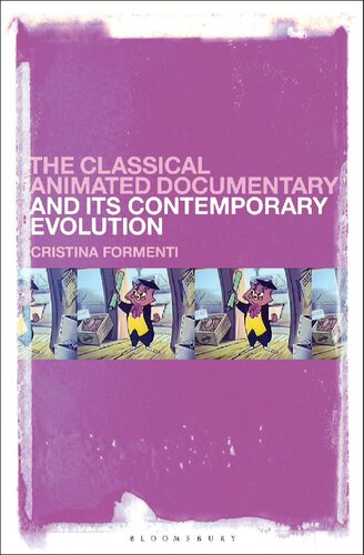 The Classical Animated Documentary and Its Contemporary Evolution