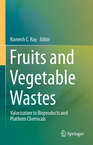 Fruits and Vegetable Wastes: Valorization to Bioproducts and Platform Chemicals