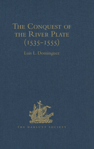 The Conquest of the River Plate (1535-1555)