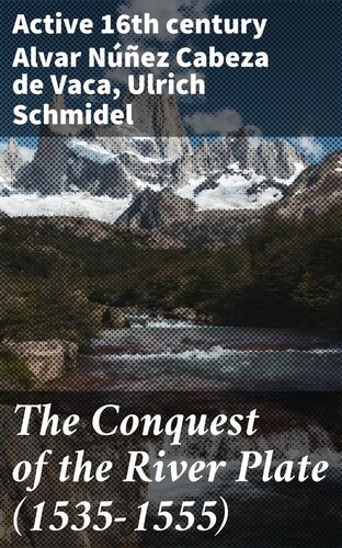 The Conquest of the River Plate (1535-1555)