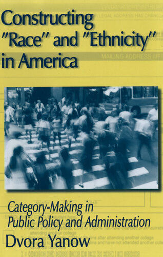 Constructing Race and Ethnicity in America: Category-making in Public Policy and Administration