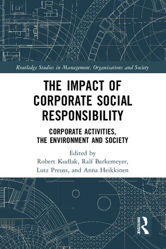 The Impact of Corporate Social Responsibility: Corporate Activities, the Environment and Society