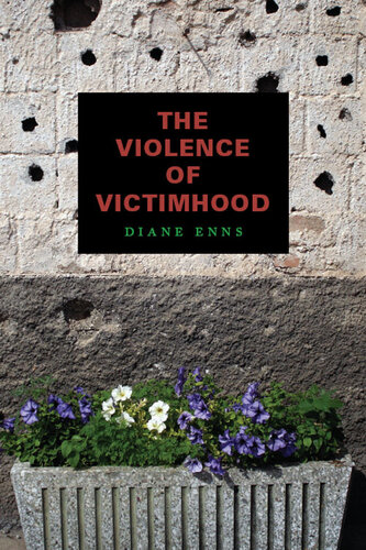 The Violence of Victimhood