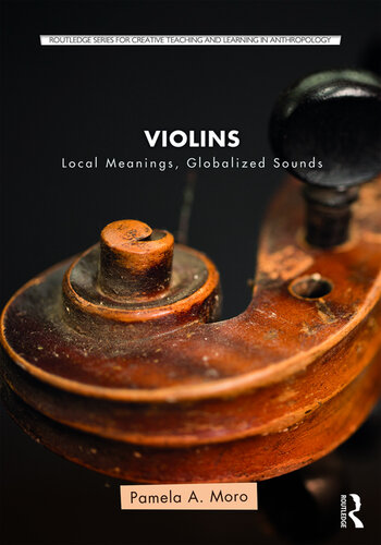 Violins: Local Meanings, Globalized Sounds