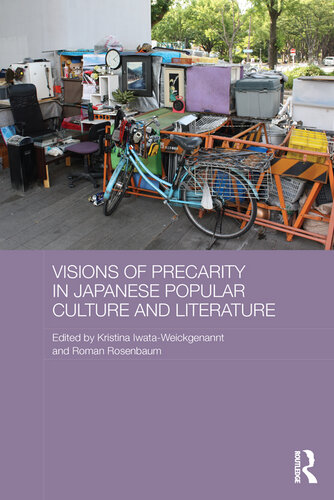 Visions of Precarity in Japanese Popular Culture and Literature