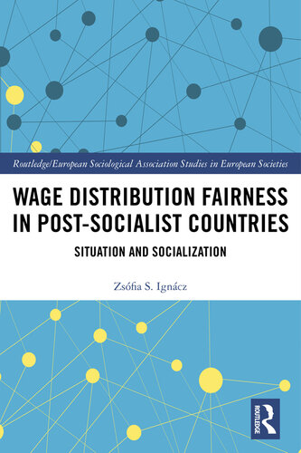 Wage Distribution Fairness in Post-Socialist Countries: Situation and Socialization