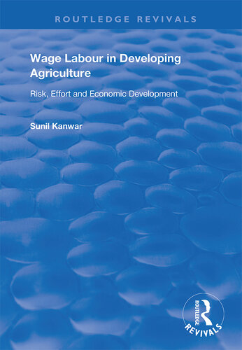 Wage Labour in Developing Agriculture: Risk, Effort and Economic Development