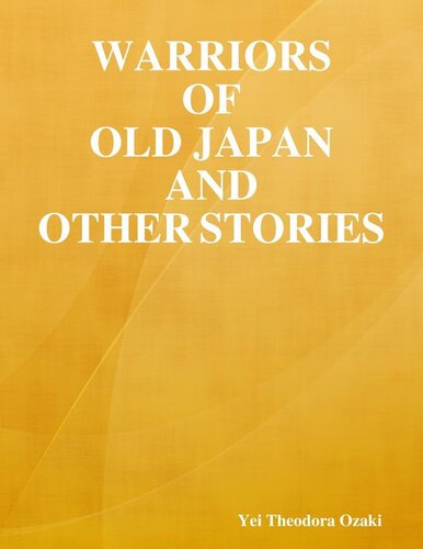 Warriors of Old Japan, and Other Stories