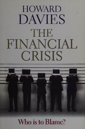 The Financial Crisis: Who is to Blame?